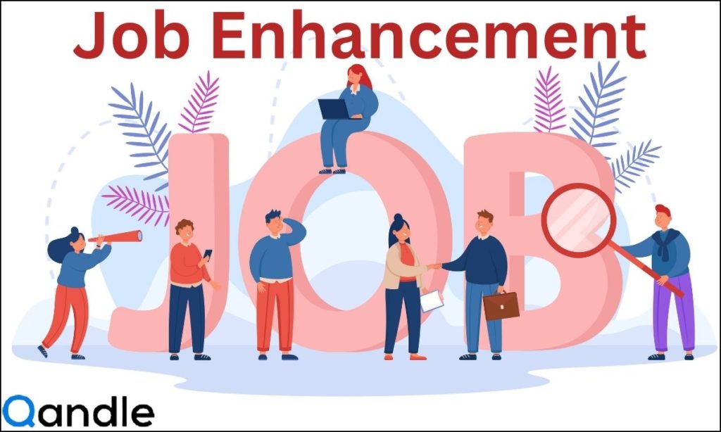 A Comprehensive Guide on Job Enhancement