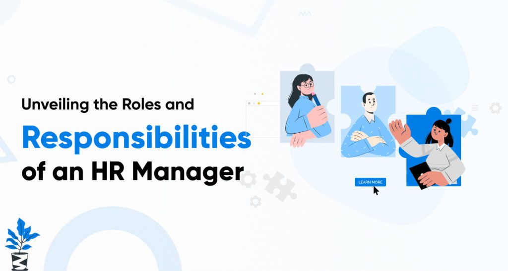 Roles and Responsibilities of an HR Manager