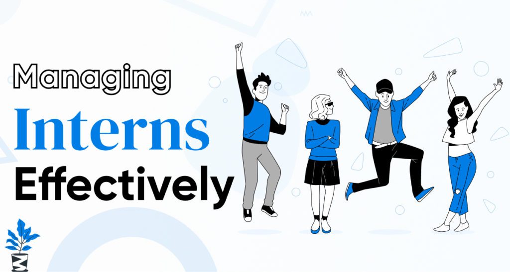 Managing-Interns-Effectively-1024x547 Hiring an Intern: Unlocking Potential in Your Team