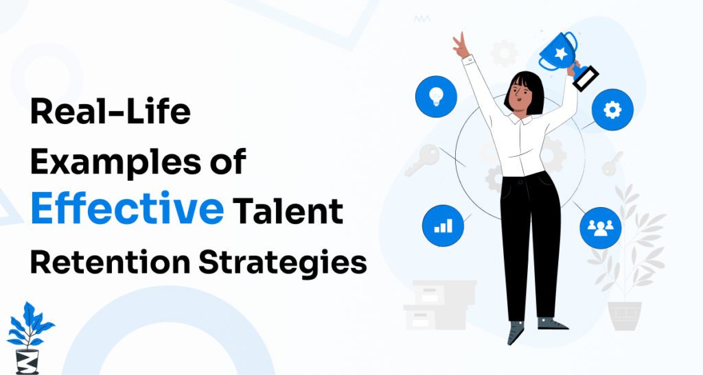 Real-Life-Examples-of-Effective-Talent-Retention-1-1024x547 Developing a Robust Plan for Retaining Top Talent in Your Organization Real-Life-Examples-of-Effective-Talent-Retention-1-1024x547 Developing a Robust Plan for Retaining Top Talent in Your Organization