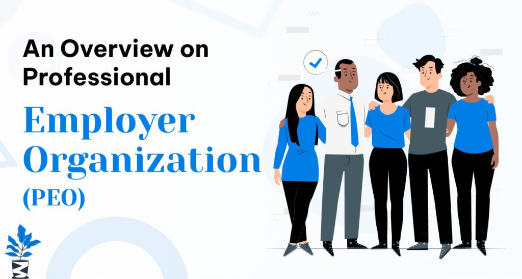 An Overview on Professional Employer Organization PEO