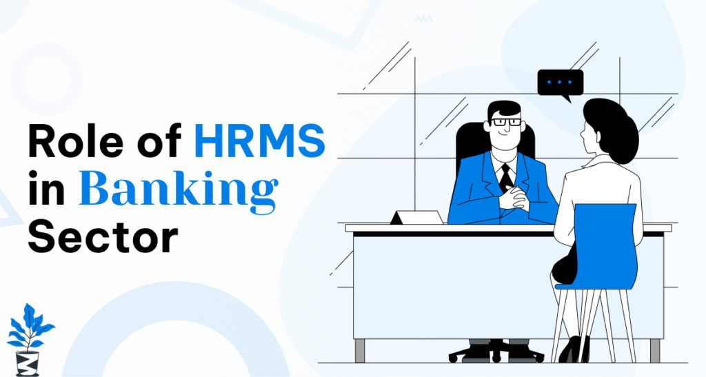 Role of HRMS in Banking Sector