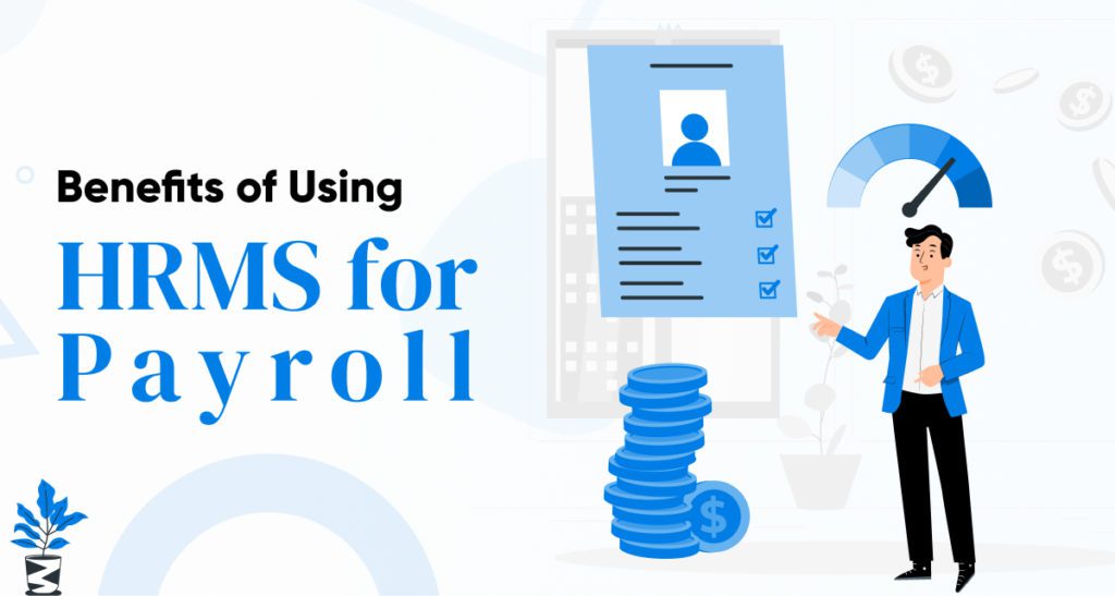 Benefits-of-Using-HRMS-for-Payroll-1024x547 How HRMS Reshapes Payroll Management for Companies