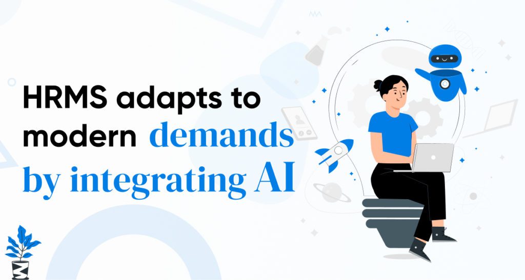 How HRMS is Adapting to Modern Demands