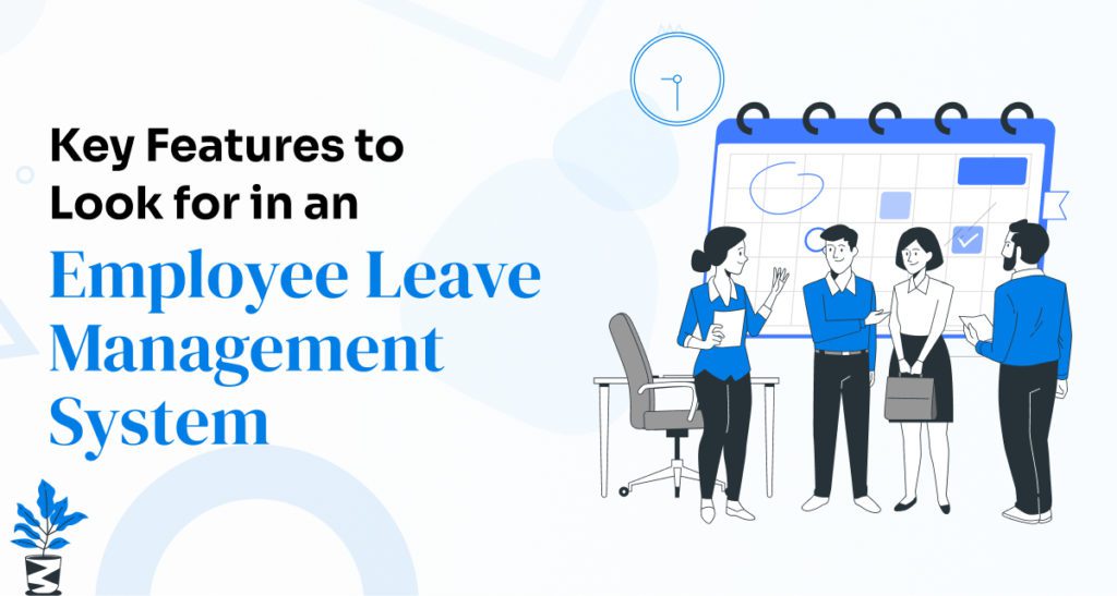 Key-Features-to-Look-for-in-an-Employee-Leave-Management-System-1024x547 How to Pick the Best Leave Management System for Your Business Needs Key-Features-to-Look-for-in-an-Employee-Leave-Management-System-1024x547 How to Pick the Best Leave Management System for Your Business Needs