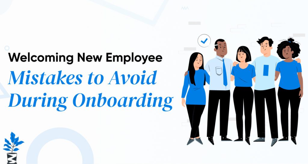 Welcoming New Employee: Mistakes to Avoid During Onboarding