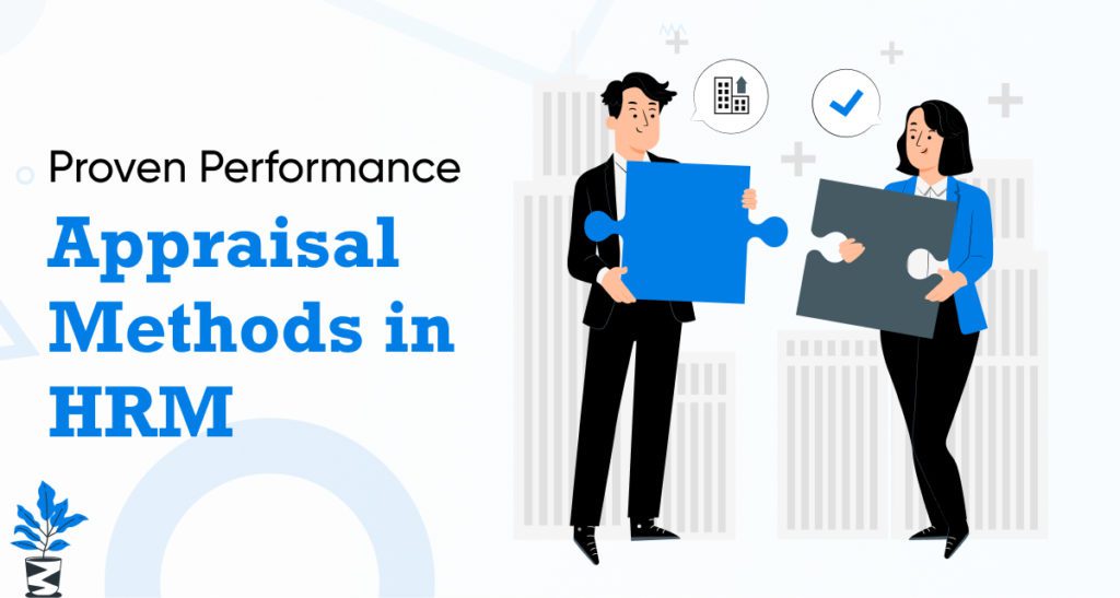 10-Proven-Performance-Appraisal-Methods-in-HRM-1024x547 Effective and Efficient Performance Appraisal Methods