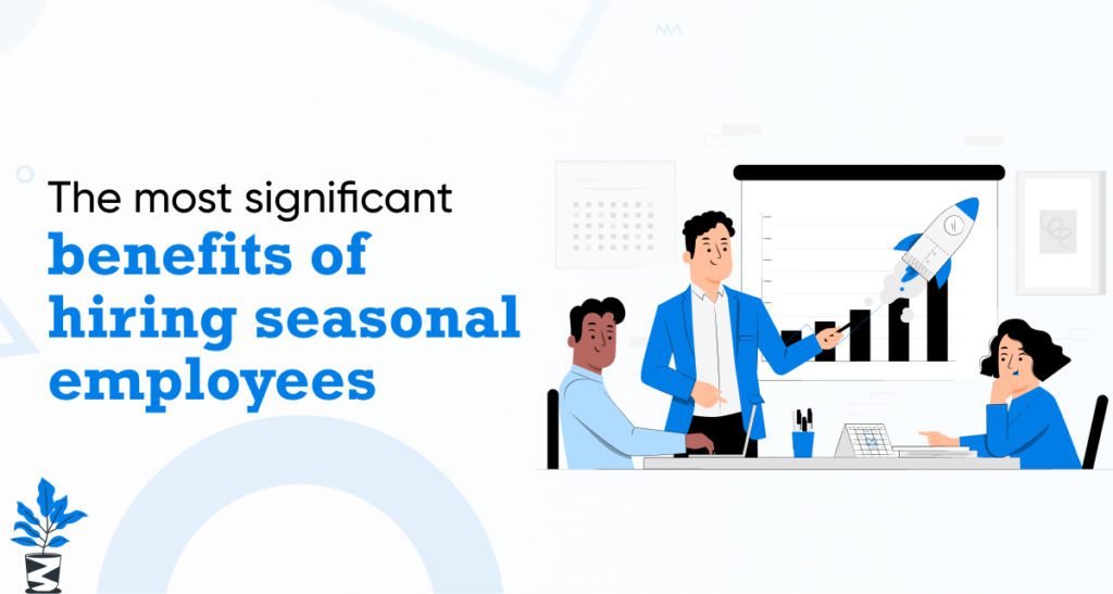 Key-Benefits-of-Hiring-Seasonal-Employees-for-Your-Business-1024x547 Benefits of Hiring Seasonal Employees for Your Business