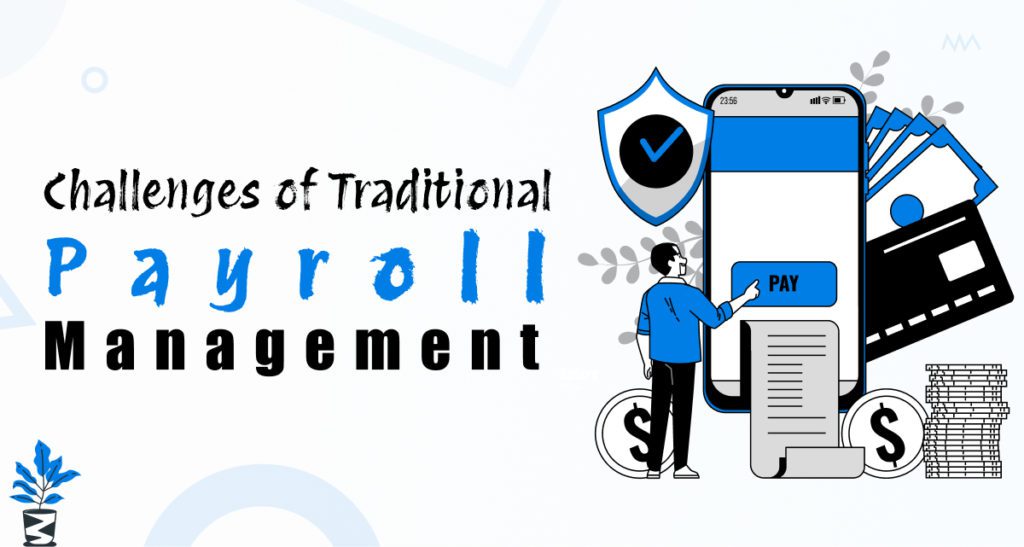 Challenges-of-Traditional-Payroll-Management-1024x547 Why Should HRs Invest in Payroll HRMS for Businesses? Challenges-of-Traditional-Payroll-Management-1024x547 Why Should HRs Invest in Payroll HRMS for Businesses?