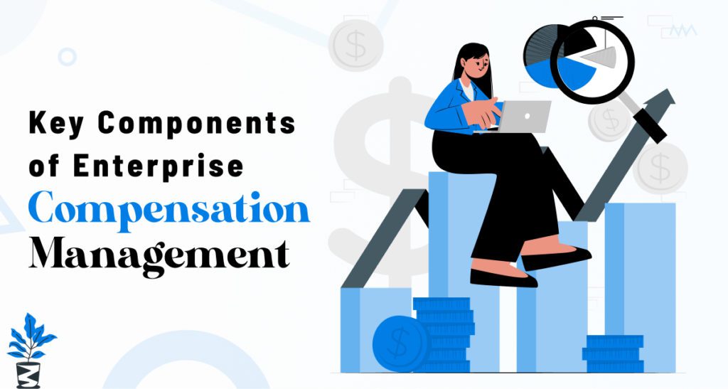 Key-Components-of-Enterprise-Compensation-Management-1024x547 Enterprise Compensation Management: A Comprehensive Guide