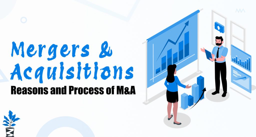 Mergers and Acquisitions Why and How Companies Do M&A