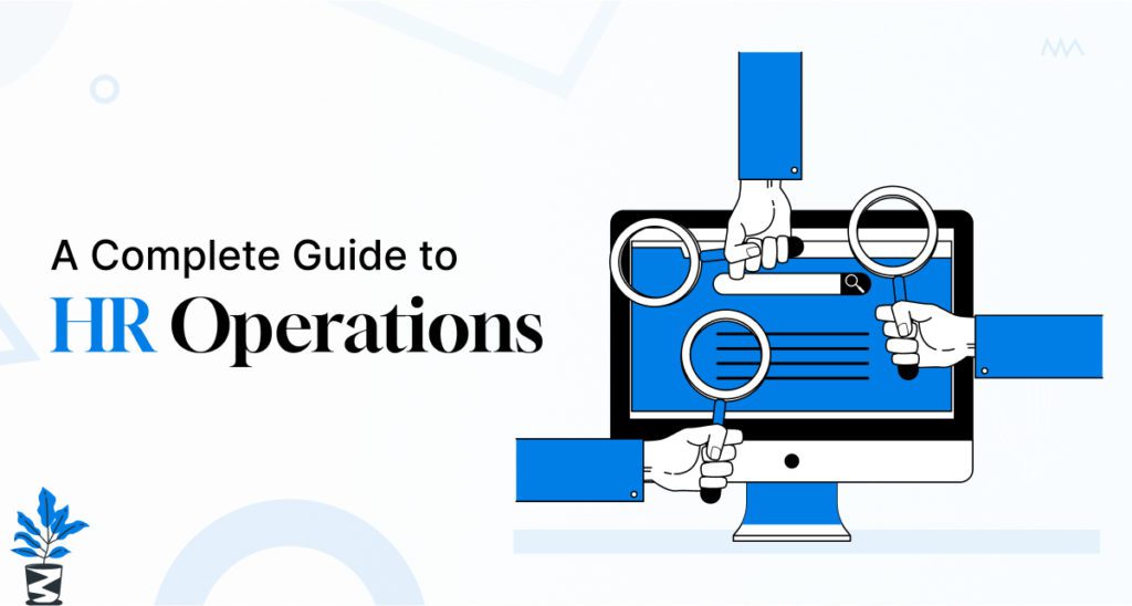 HR Operations: A Complete Guide for Modern HRM