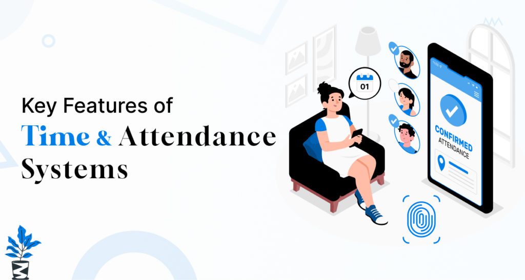 Key-Features-of-Time-and-Attendance-System-1024x547 Must-Have Features of Time and Attendance Systems