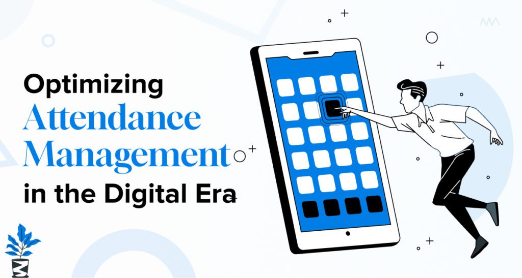 Optimizing-Attendance-Management-in-the-Digital-Era