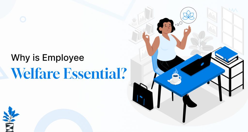 Why-is-Employee-Welfare-Essential-1024x547 6 Ways to Enhance Employee Welfare That Actually Work