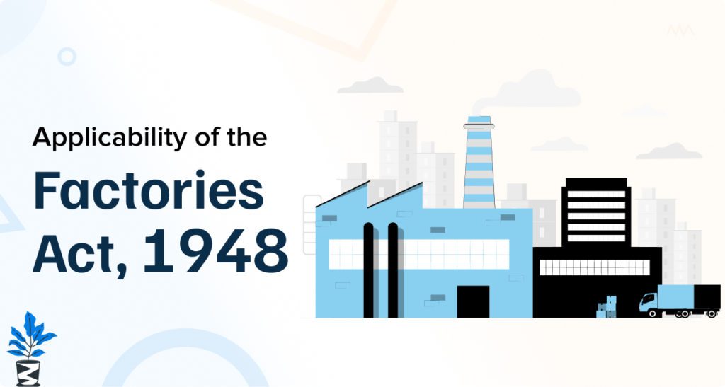 Applicability-of-the-Factories-Act-1948-1024x547 What is Factories Act 1948? Key Insights for Worker Safety & Welfare