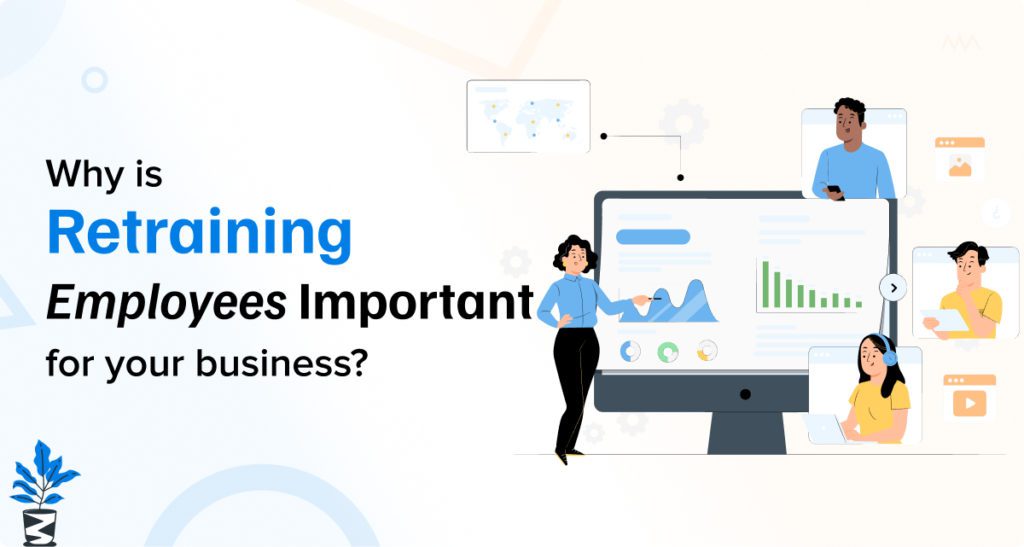 Why Retraining Employees is Crucial for Your Business Success
